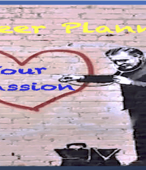 Career Planning - Never Have to Work Another Day